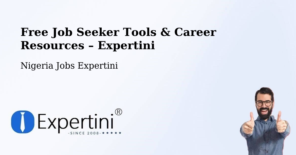 Free Job Seeker Tools & Career Resources – Oke Mesi - Oke Mesi, Nigeria Jobs Expertini