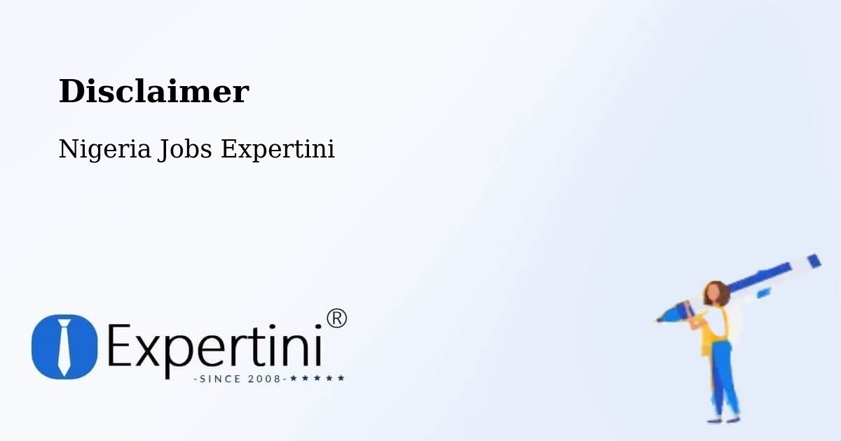 Disclaimer – Oke Mesi - Nigeria Jobs Expertini