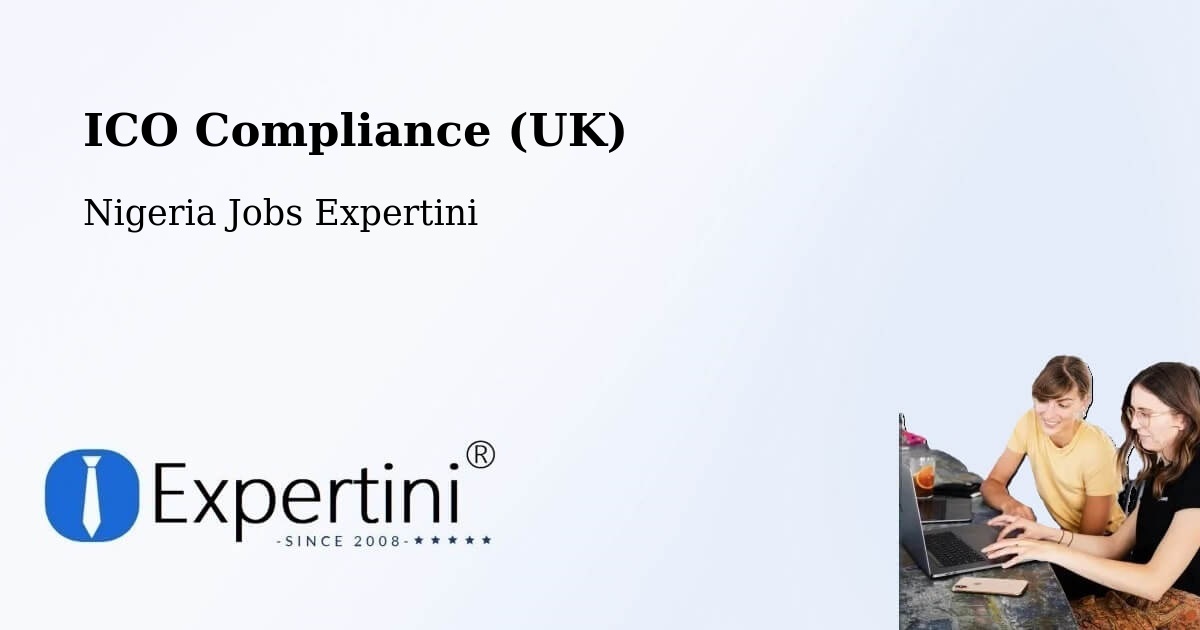 UK Data Protection & ICO Compliance – Oke Mesi - Nigeria Jobs Expertini