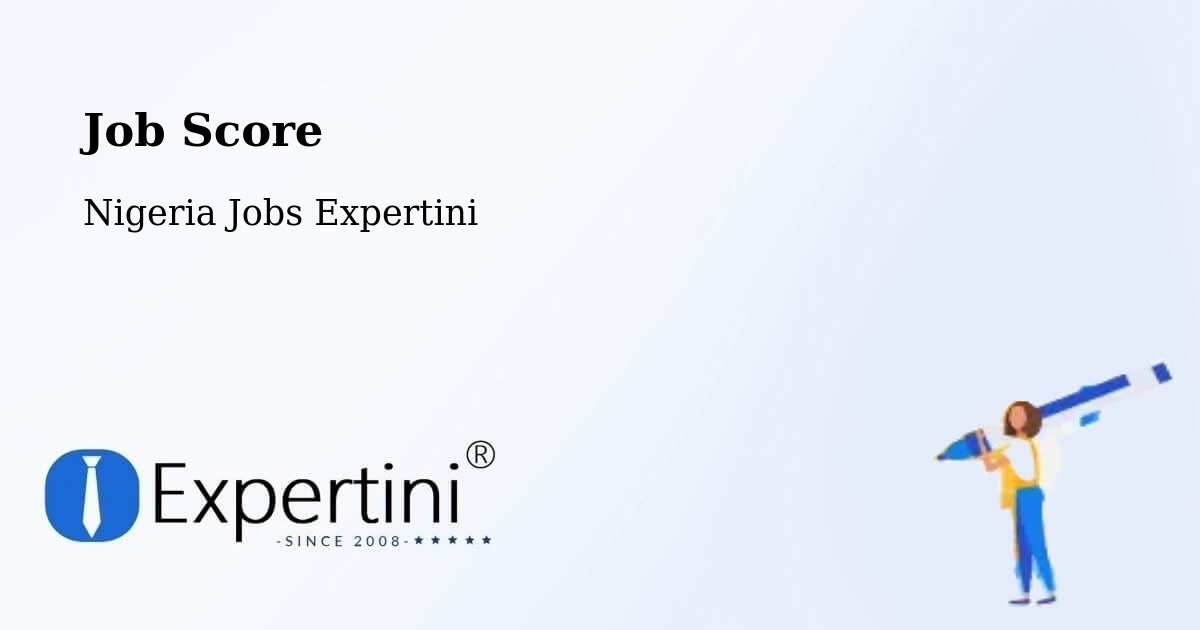 Job Score & Job Description Score Tool – Oke Mesi - Nigeria Jobs Expertini